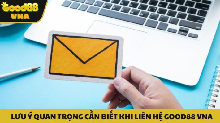 Những lưu ý quan trọng khi liên hệ đến đội ngũ nhân viên